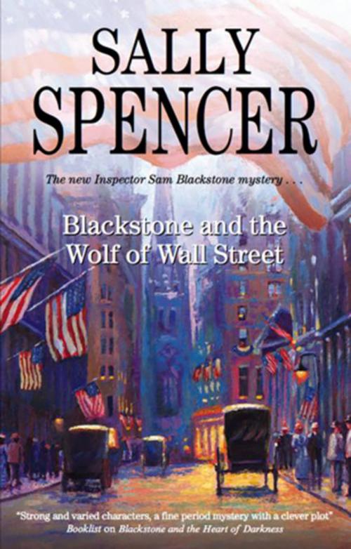 Cover of the book Blackstone and the Wolf of Wall Street by Sally Spencer, Severn House Publishers
