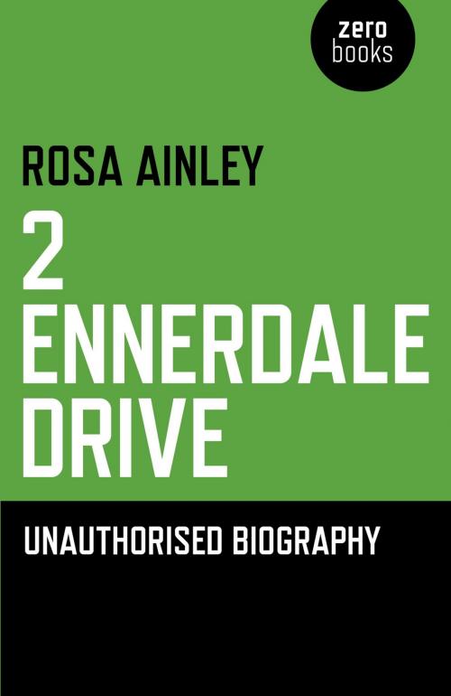 Cover of the book 2 Ennerdale Drive by Rosa Ainley, John Hunt Publishing