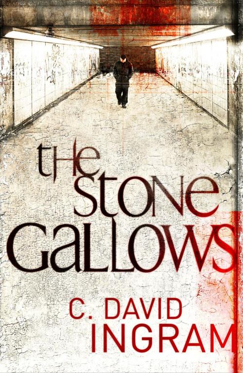 Cover of the book The Stone Gallows The First DI Stone Crime Thriller by C David Ingram, Myrmidon Books Ltd