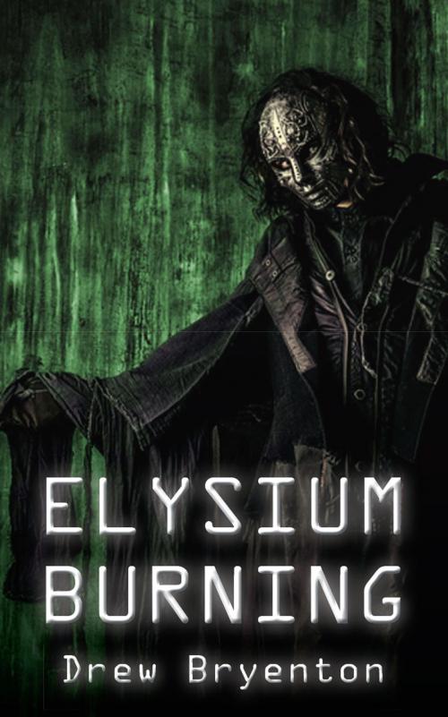 Cover of the book Elysium Burning by Drew Bryenton, Oxford eBooks