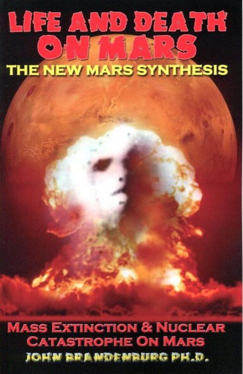 Cover of the book Life And Death On Mars by John Brandenburg, Ph.D., SCB Distributors