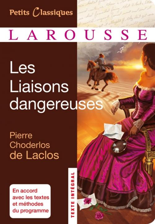 Cover of the book Les Liaisons dangereuses by Pierre Choderlos de Laclos, Larousse