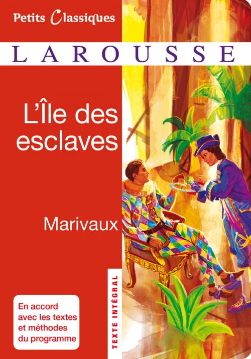 Cover of the book L'Ile des esclaves by Pierre de Marivaux, Larousse