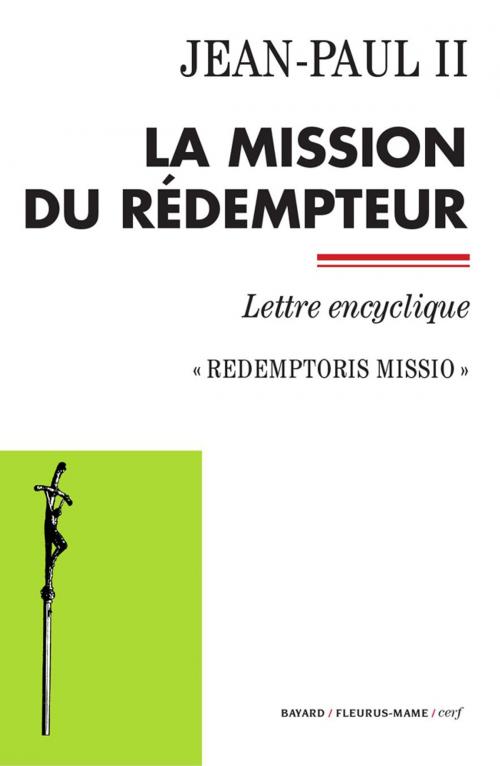 Cover of the book La mission du Rédempteur by Jean-Paul II, Mame