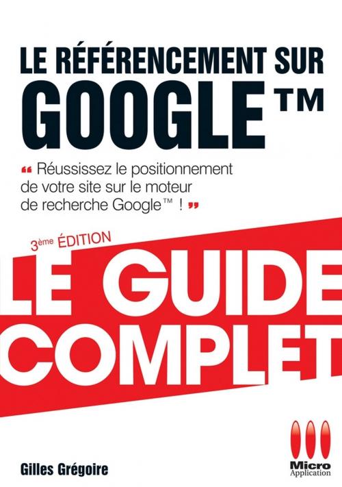 Cover of the book Le Référencement sur Google by Gilles Gregoire, MA Editions