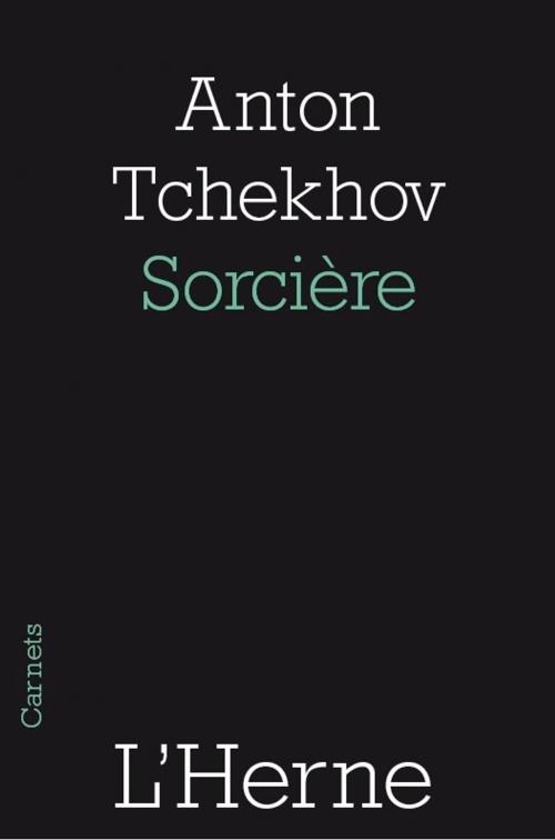 Cover of the book Sorcière by Anton Tchekov, Editions de  L'Herne