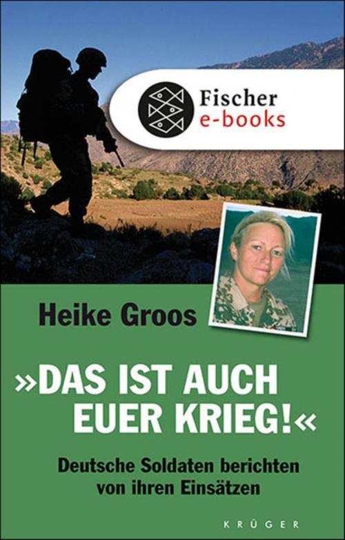 Cover of the book Das ist auch euer Krieg! by Heike Groos, FISCHER E-Books