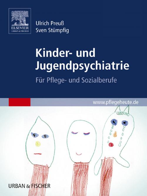 Cover of the book Kinder- und Jugendpsychiatrie by Ulrich Preuß, Sven Stümpfig, Elsevier Health Sciences