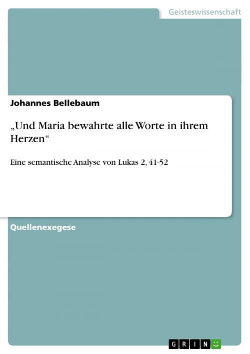 Cover of the book 'Und Maria bewahrte alle Worte in ihrem Herzen' by Johannes Bellebaum, GRIN Verlag