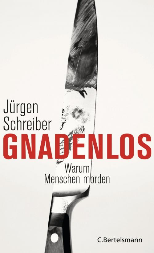 Cover of the book Gnadenlos by Jürgen Schreiber, C. Bertelsmann Verlag