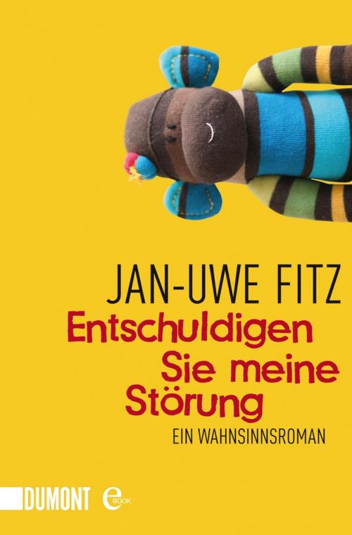 Cover of the book Entschuldigen Sie meine Störung by Jan-Uwe Fitz, DUMONT Buchverlag