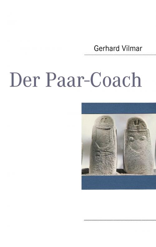 Cover of the book Der Paar-Coach by Gerhard Vilmar, Books on Demand