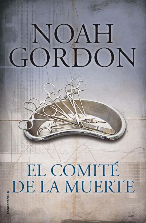 Cover of the book El comité de la muerte by Noah Gordon, Roca Editorial de Libros