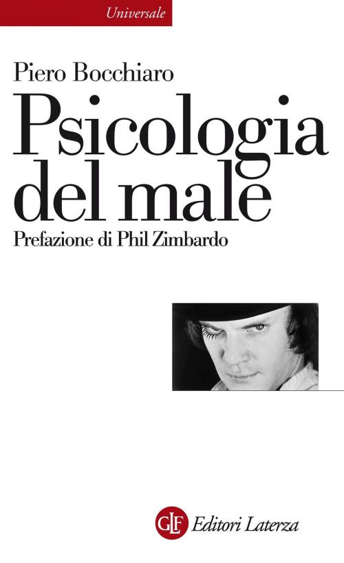 Cover of the book Psicologia del male by Piero Bocchiaro, Phil Zimbardo, Editori Laterza