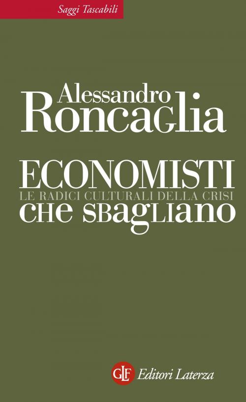 Cover of the book Economisti che sbagliano by Alessandro Roncaglia, Editori Laterza