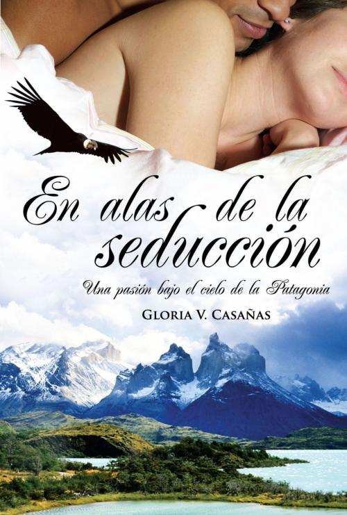 Cover of the book En alas de la seducción by Gloria V. Casañas, Penguin Random House Grupo Editorial Argentina