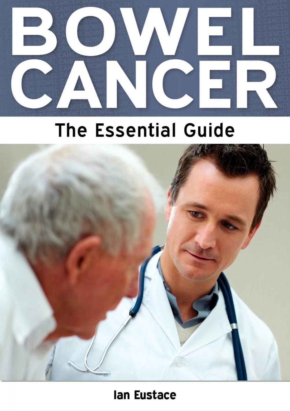 Big bigCover of Bowel Cancer: The Essential Guide