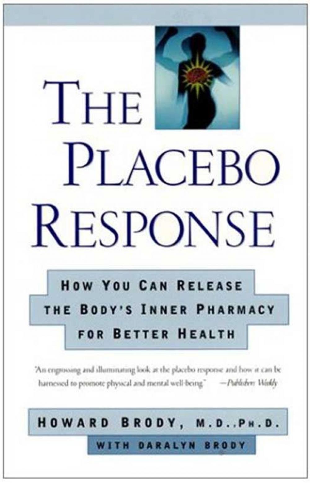 Big bigCover of The Placebo Response