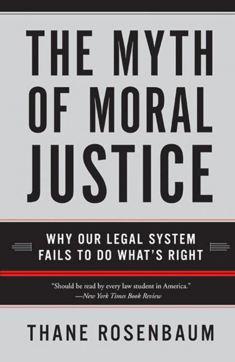 Big bigCover of The Myth of Moral Justice