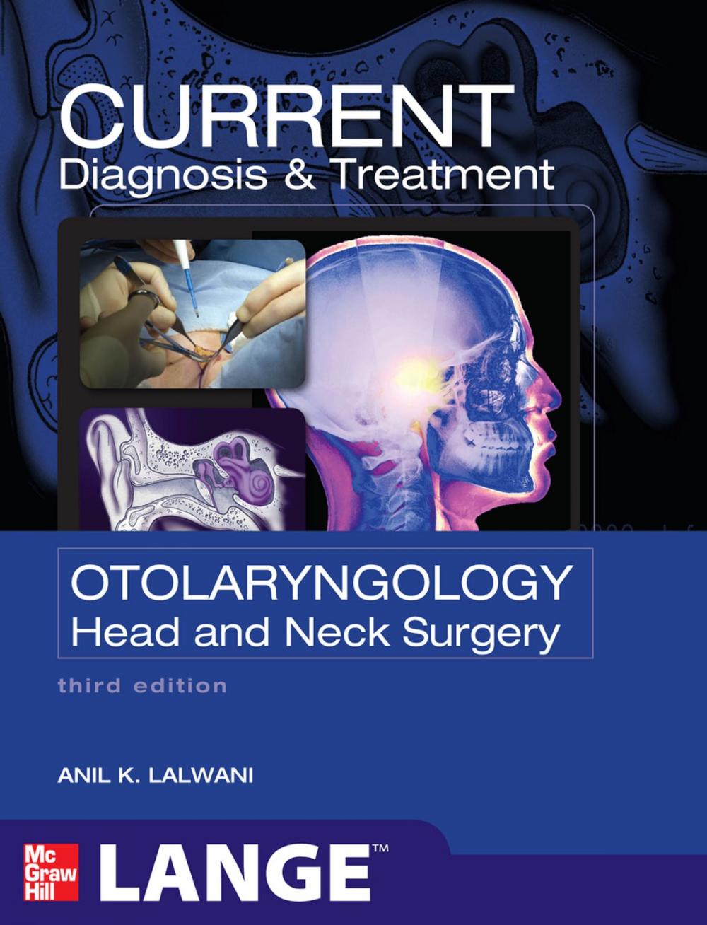 Big bigCover of CURRENT Diagnosis & Treatment Otolaryngology--Head and Neck Surgery, Third Edition