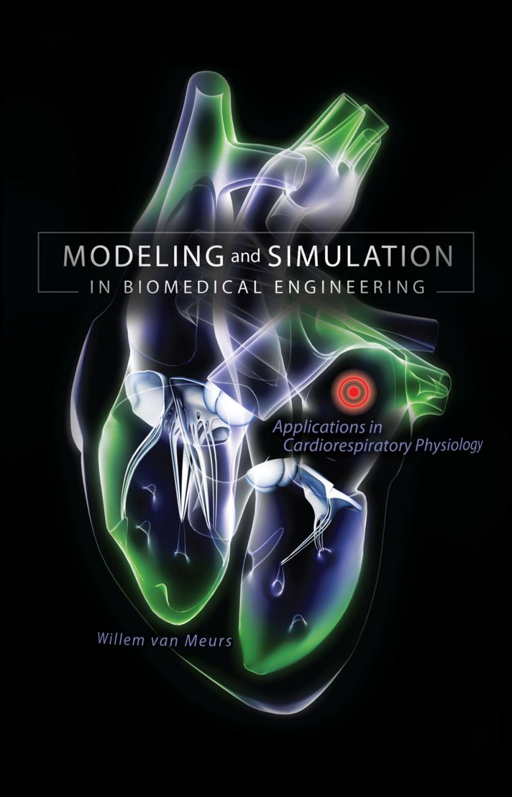 Big bigCover of Modeling and Simulation in Biomedical Engineering: Applications in Cardiorespiratory Physiology