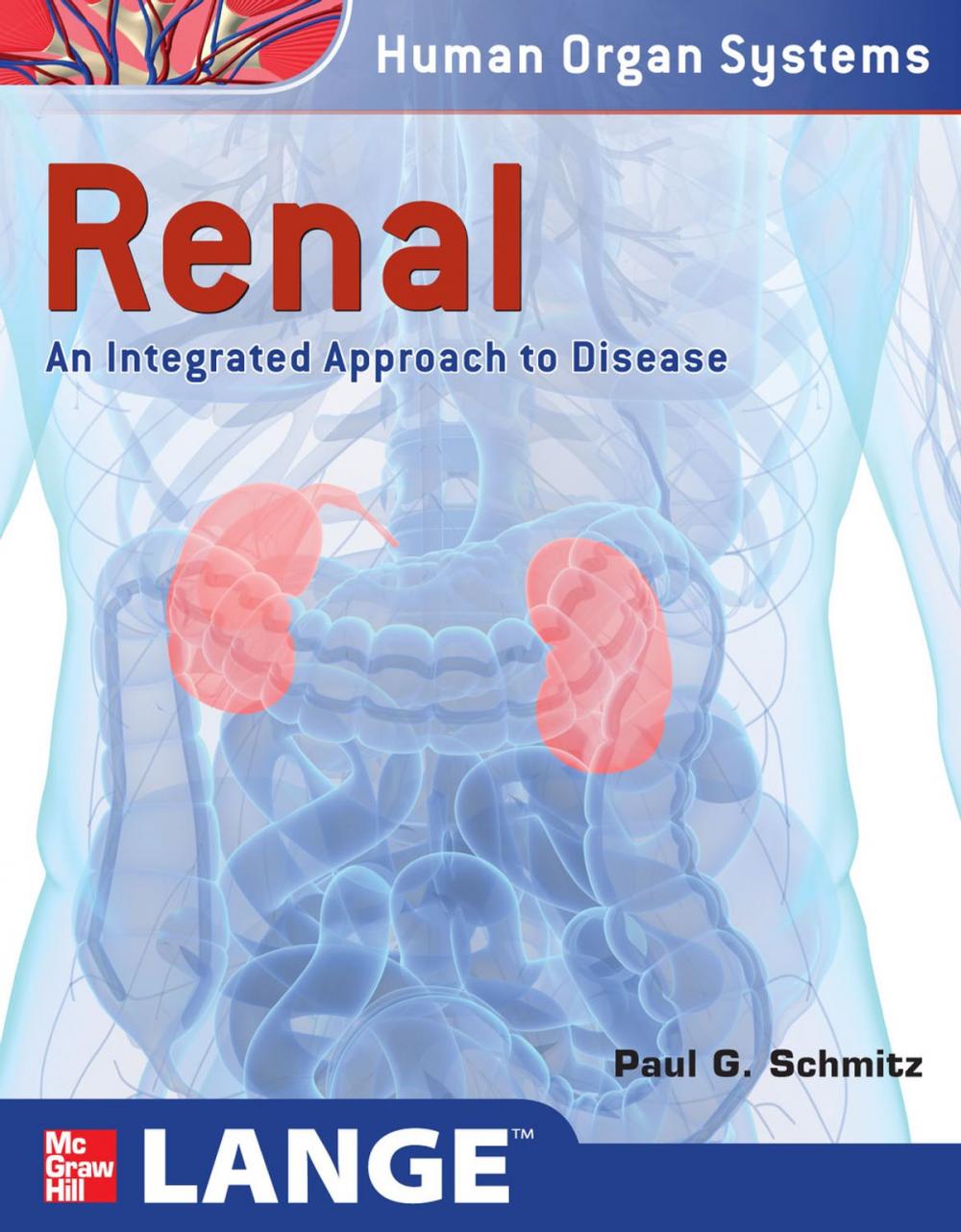 Big bigCover of Renal: An Integrated Approach to Disease