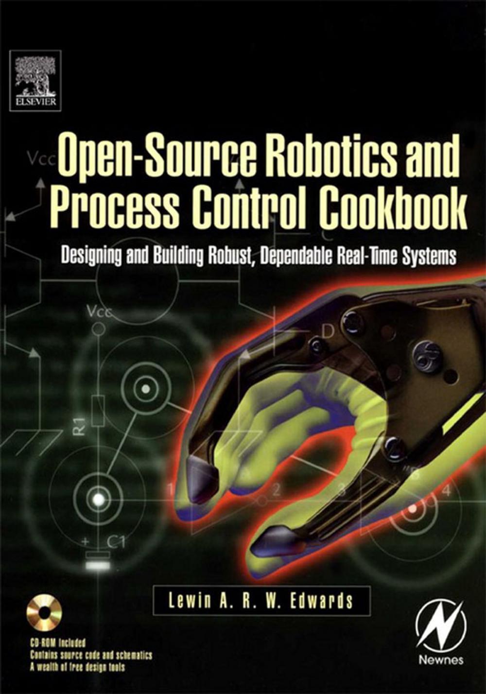 Big bigCover of Open-Source Robotics and Process Control Cookbook