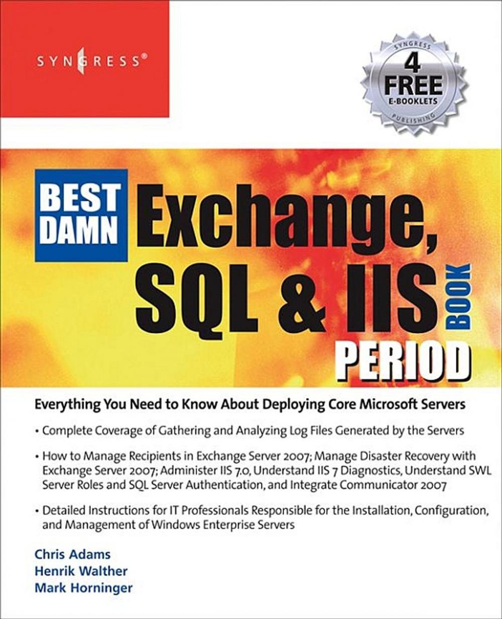 Big bigCover of The Best Damn Exchange, SQL and IIS Book Period