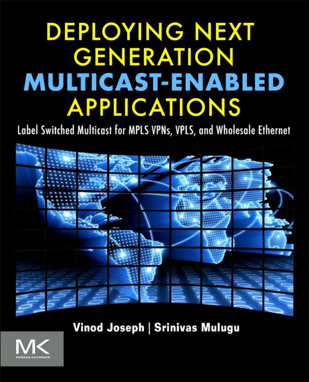 Big bigCover of Deploying Next Generation Multicast-enabled Applications