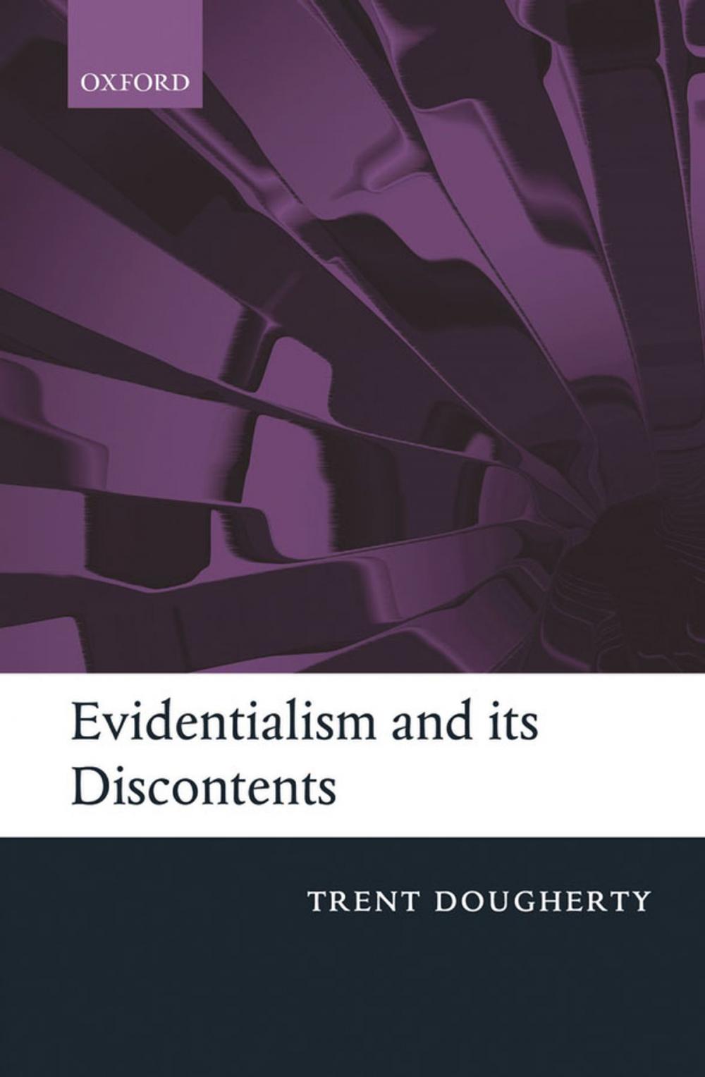 Big bigCover of Evidentialism and its Discontents