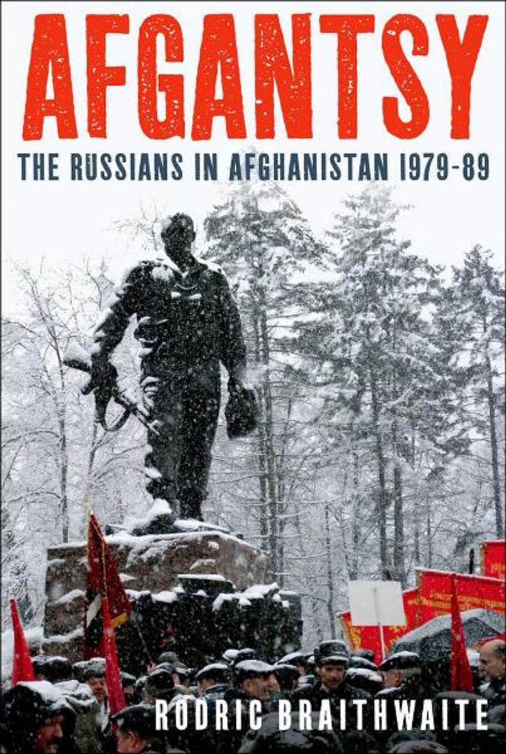 Big bigCover of Afgantsy: The Russians in Afghanistan, 1979-1989