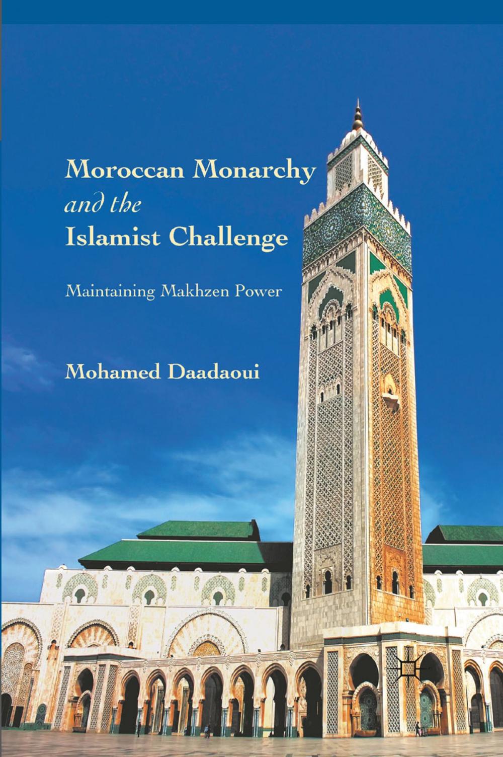 Big bigCover of Moroccan Monarchy and the Islamist Challenge