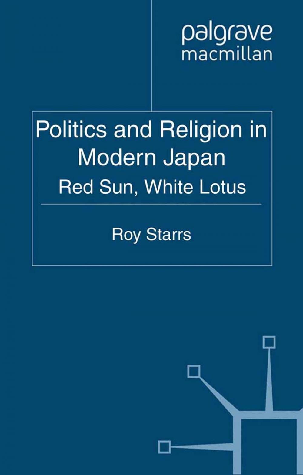 Big bigCover of Politics and Religion in Modern Japan