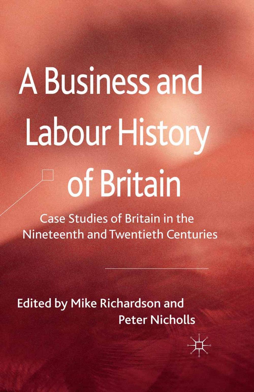 Big bigCover of A Business and Labour History of Britain