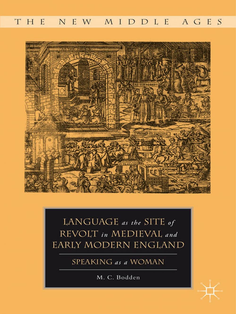 Big bigCover of Language as the Site of Revolt in Medieval and Early Modern England