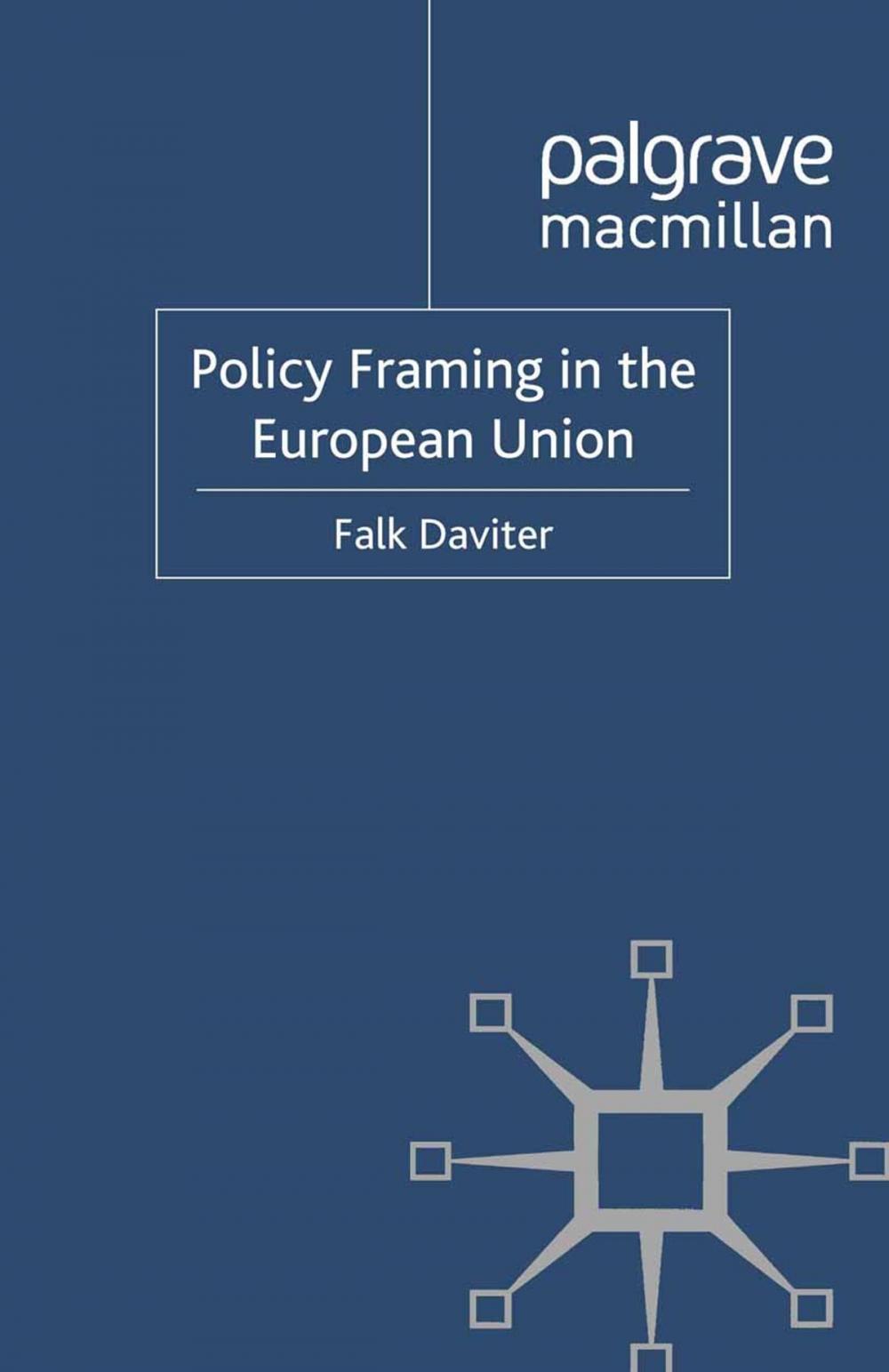 Big bigCover of Policy Framing in the European Union