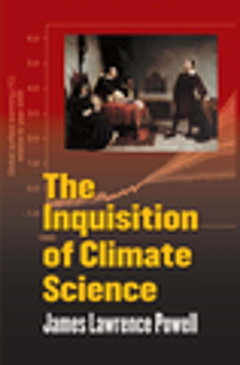 Big bigCover of The Inquisition of Climate Science