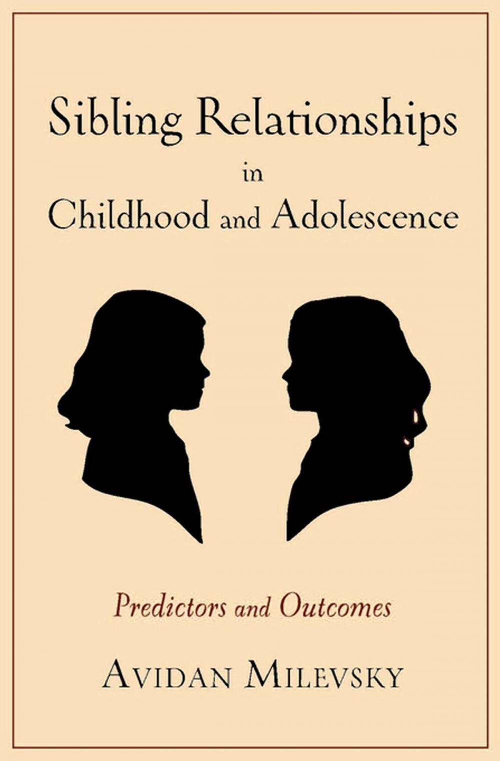 Big bigCover of Sibling Relationships in Childhood and Adolescence