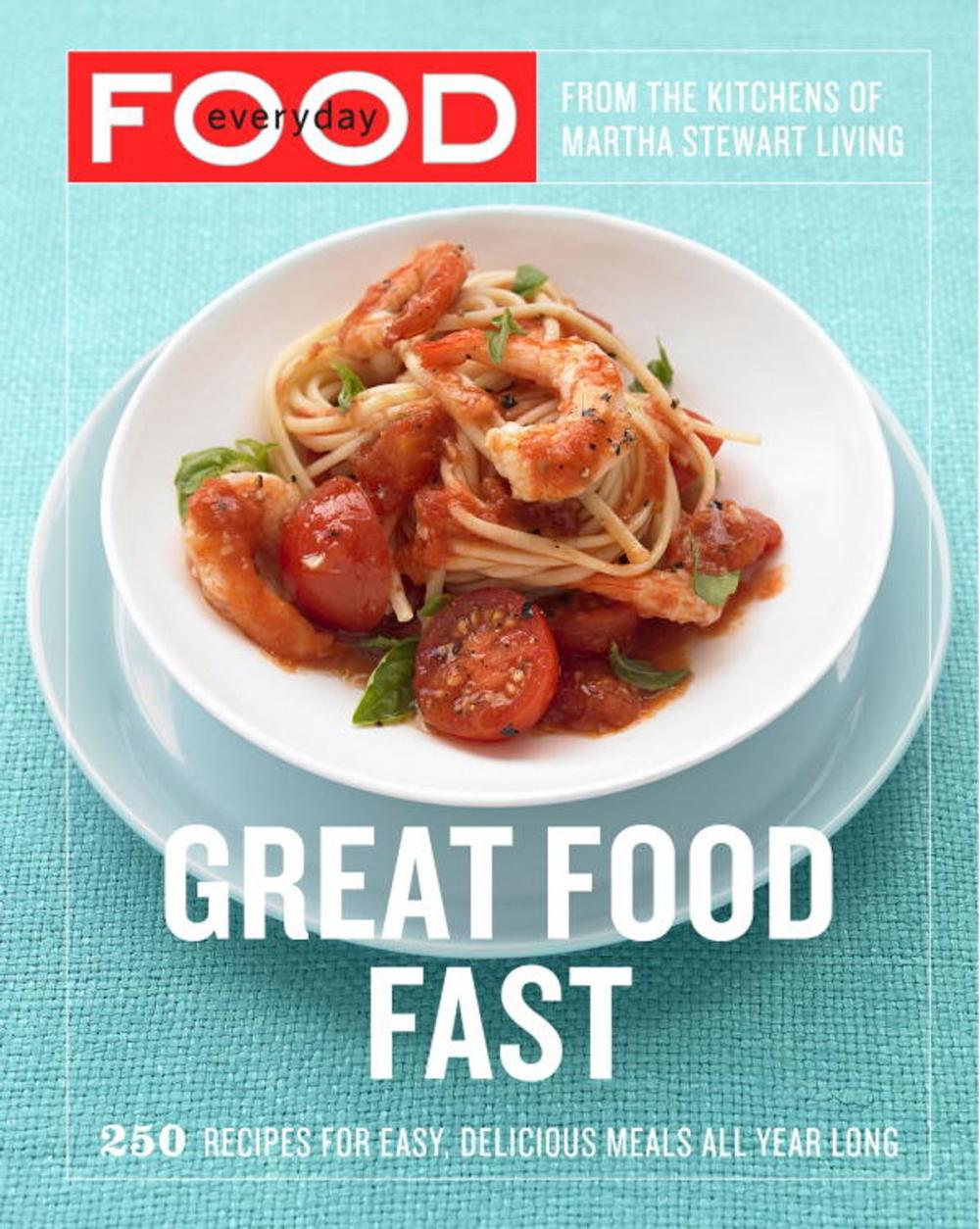 Big bigCover of Everyday Food: Great Food Fast