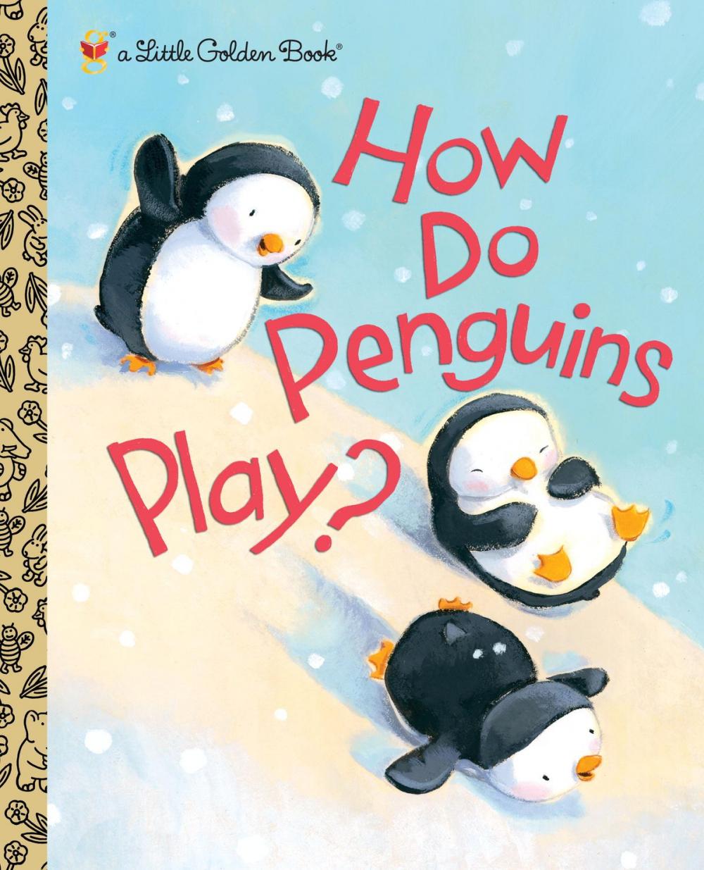 Big bigCover of How Do Penguins Play?