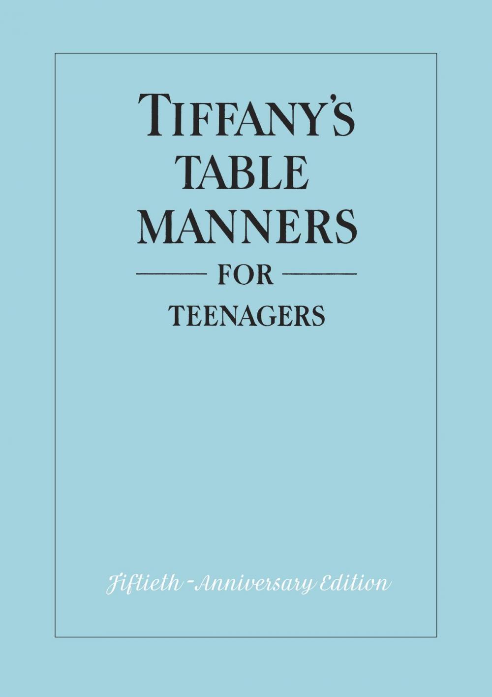 Big bigCover of Tiffany's Table Manners for Teenagers