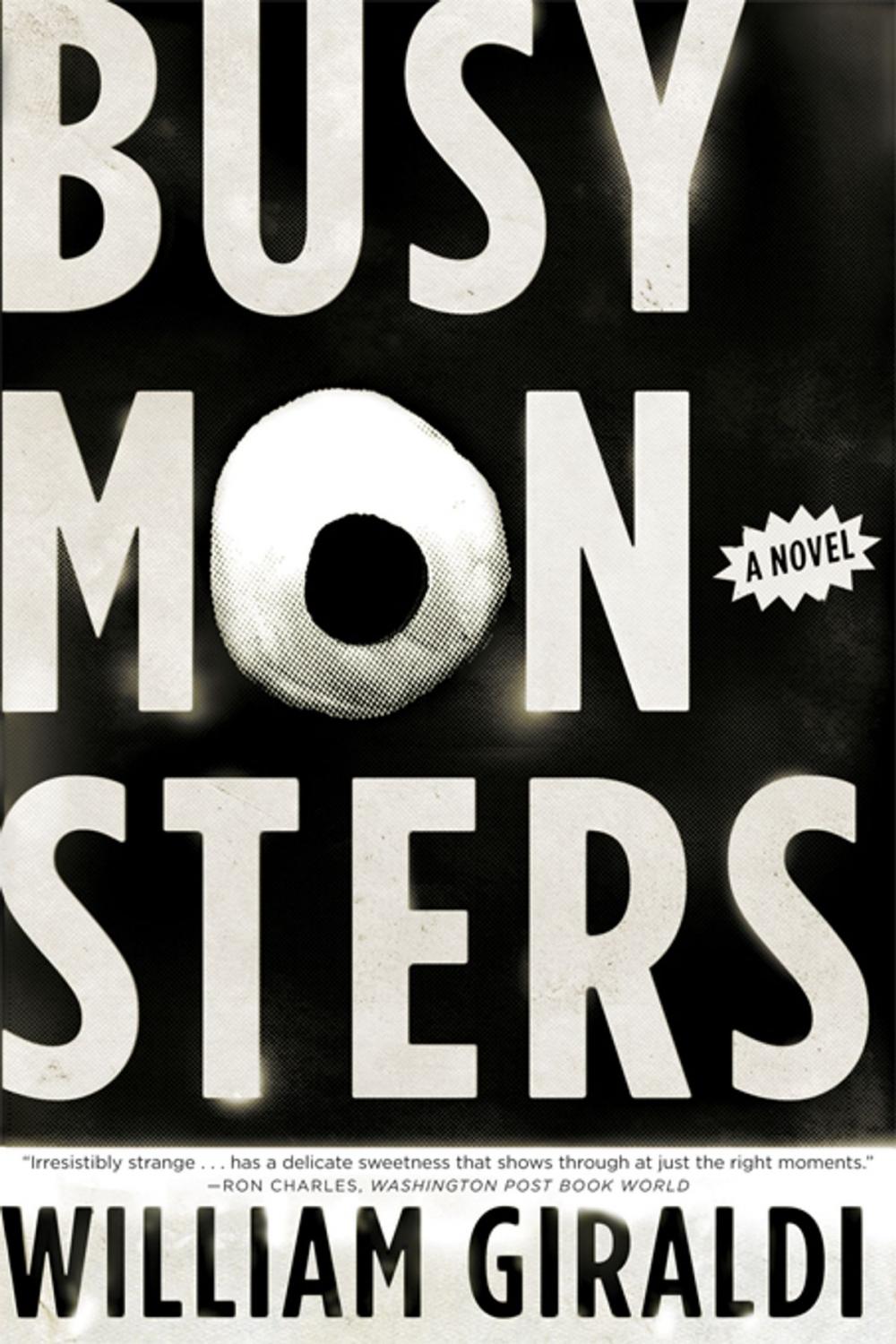 Big bigCover of Busy Monsters: A Novel