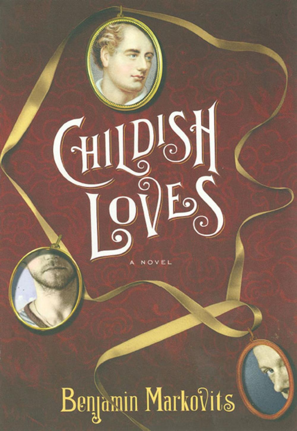 Big bigCover of Childish Loves: A Novel