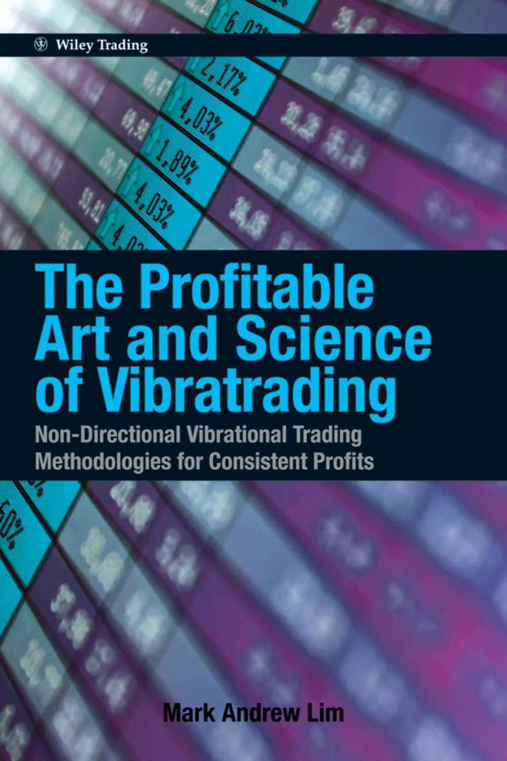 Big bigCover of The Profitable Art and Science of Vibratrading