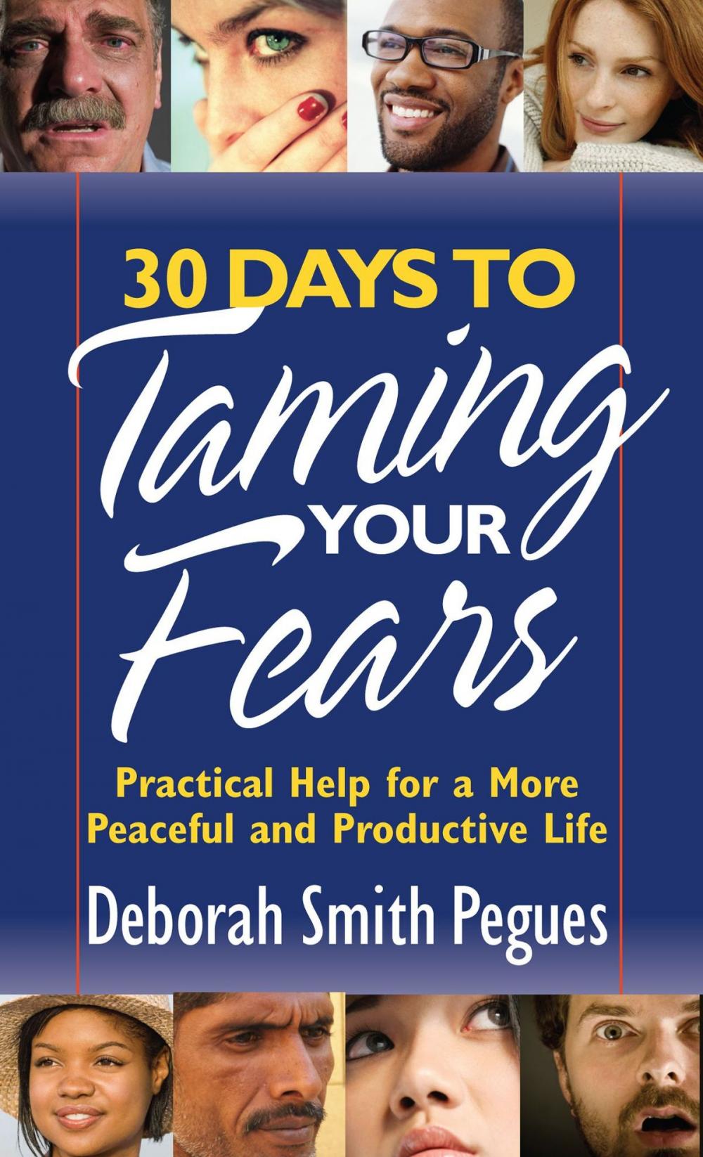 Big bigCover of 30 Days to Taming Your Fears