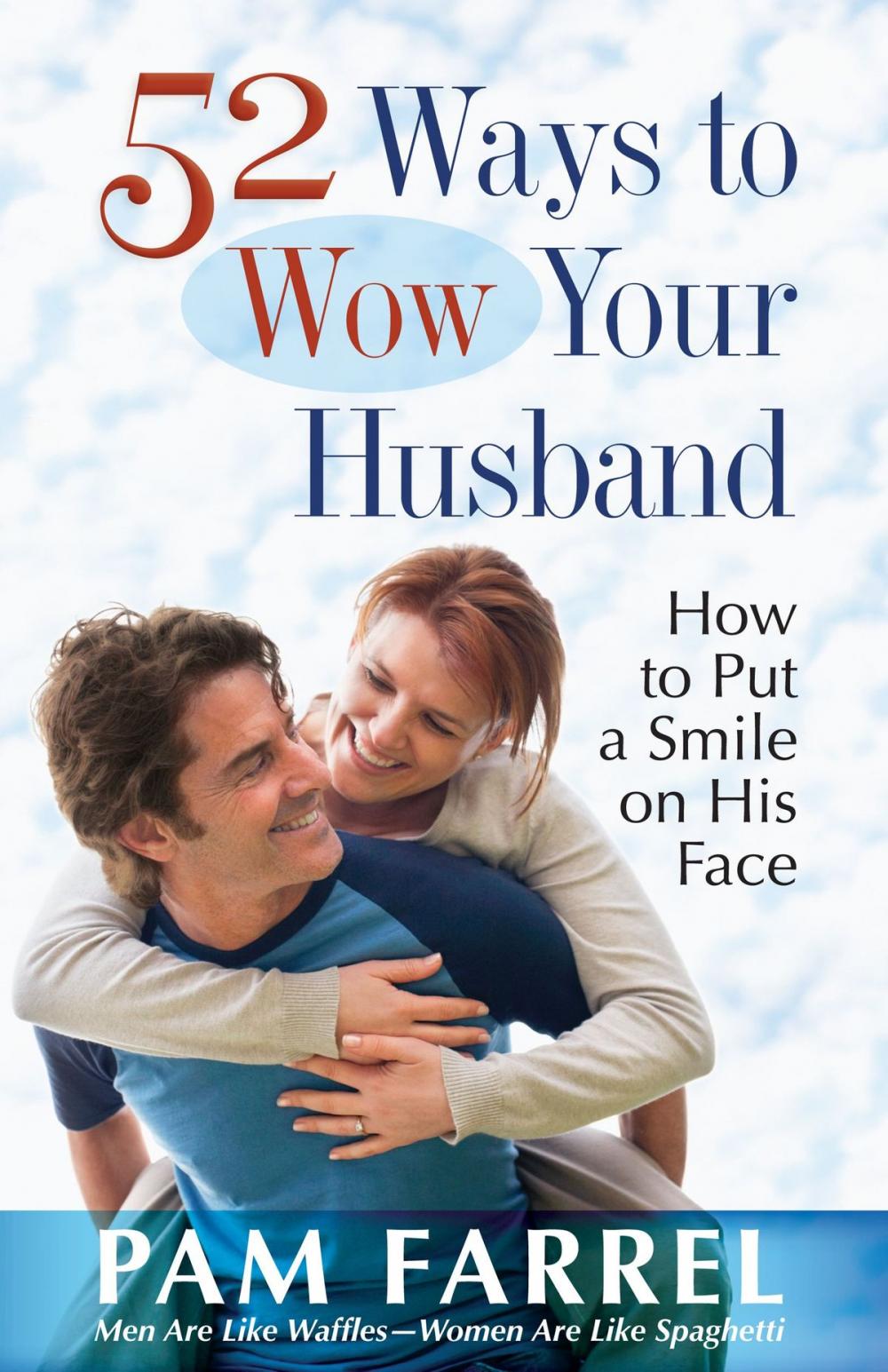 Big bigCover of 52 Ways to Wow Your Husband