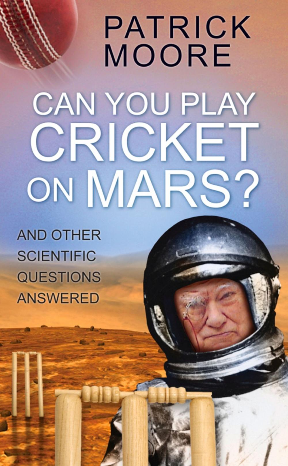 Big bigCover of Can You Play Cricket on Mars?