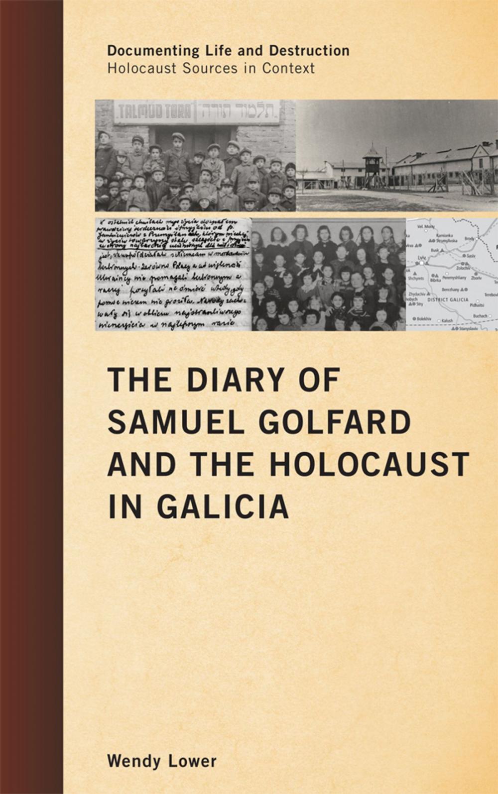 Big bigCover of The Diary of Samuel Golfard and the Holocaust in Galicia