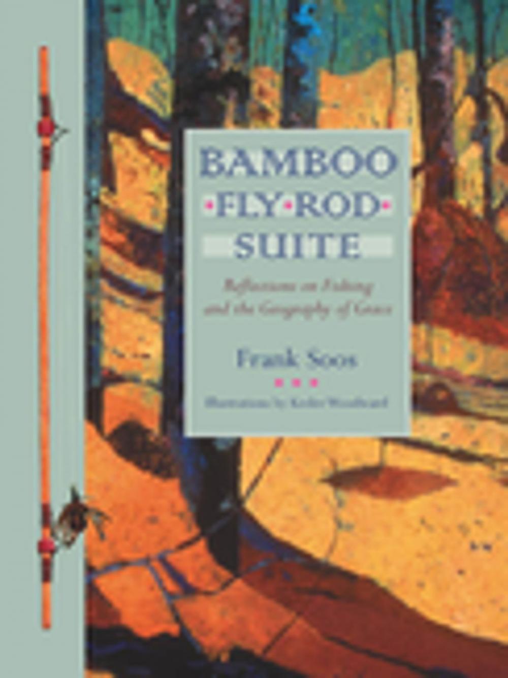 Big bigCover of Bamboo Fly Rod Suite