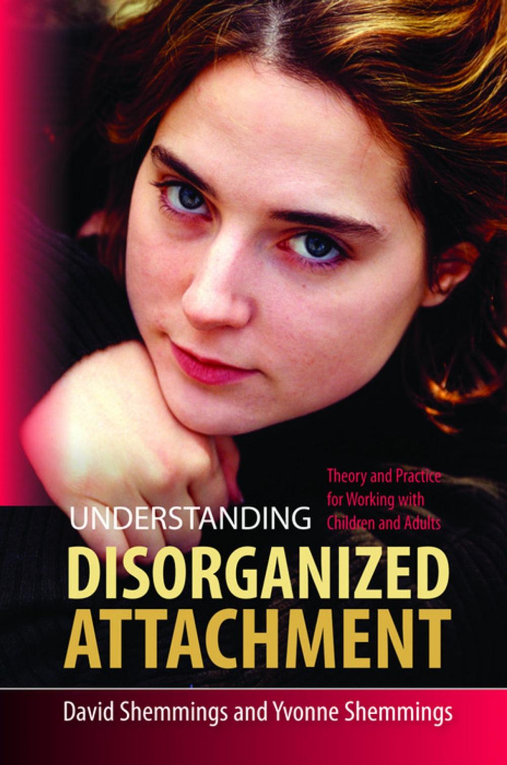 Big bigCover of Understanding Disorganized Attachment